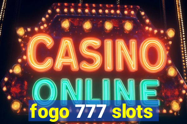 fogo 777 slots